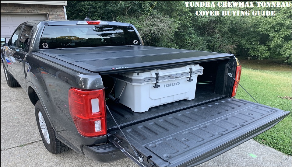 Tundra Crewmax tonneau cover buying guide