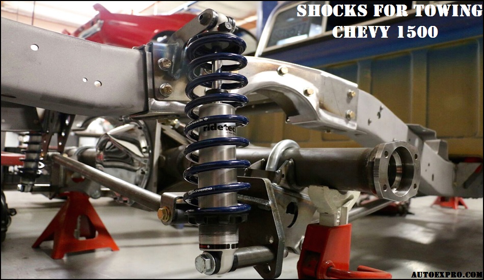 Shocks for Towing a Chevy 1500